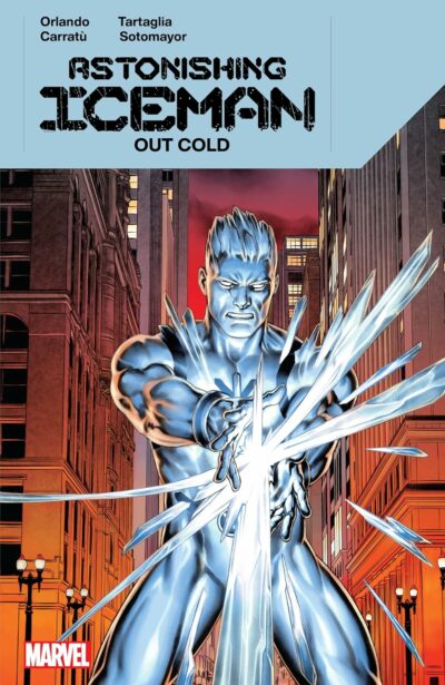 Astonishing Iceman (2023) Out Cold paperback, a Marvel Comics May 15 2024 new release