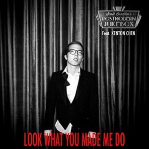 "Look At What You Made Me Do" by Scott Bradlee's Postmodern Jukebox featuring Kenton Chen