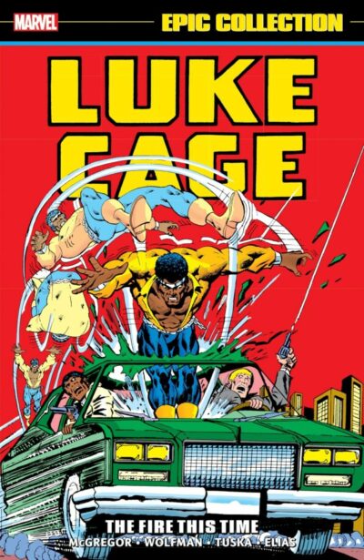 Luke Cage Epic Collection Vol 2: The Fire This Time, released by Marvel Comics February 14 2024