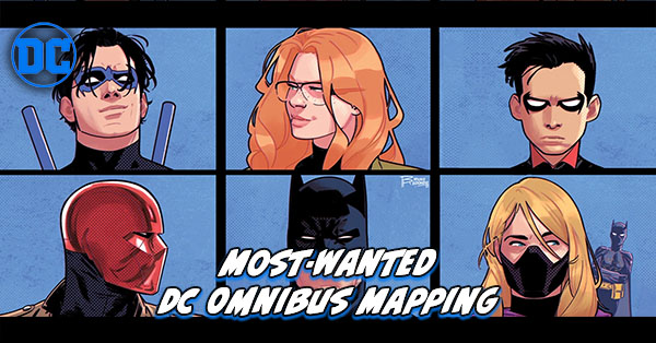 Most Wanted DC Omnibus - Batman Family Batgirl Catwoman Nightwing Omnibus Mapping