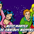 Most Wanted DC Omnibus - Superman Family Supergirl Omnibus Mapping