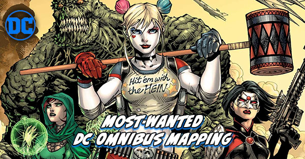 Most Wanted DC Omnibus - Titans and Suicide Squad Omnibus Mapping