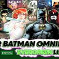 Near Mint Condition Evergreen Batman Omnibus List
