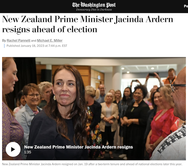 Washington Post - New Zealand Prime Minister Jacinda Ardern resigns ahead of election