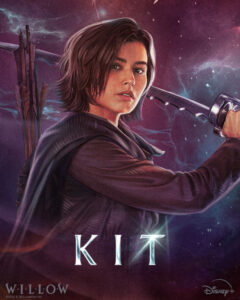 Willow (2022) Season 1 character poster for Kit