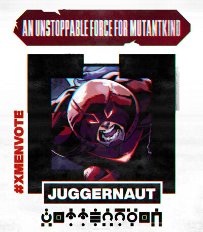 X-Men Vote 2023 - Juggernaut
